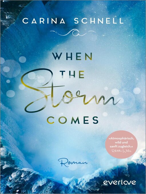 Title details for When the Storm Comes by Carina Schnell - Wait list